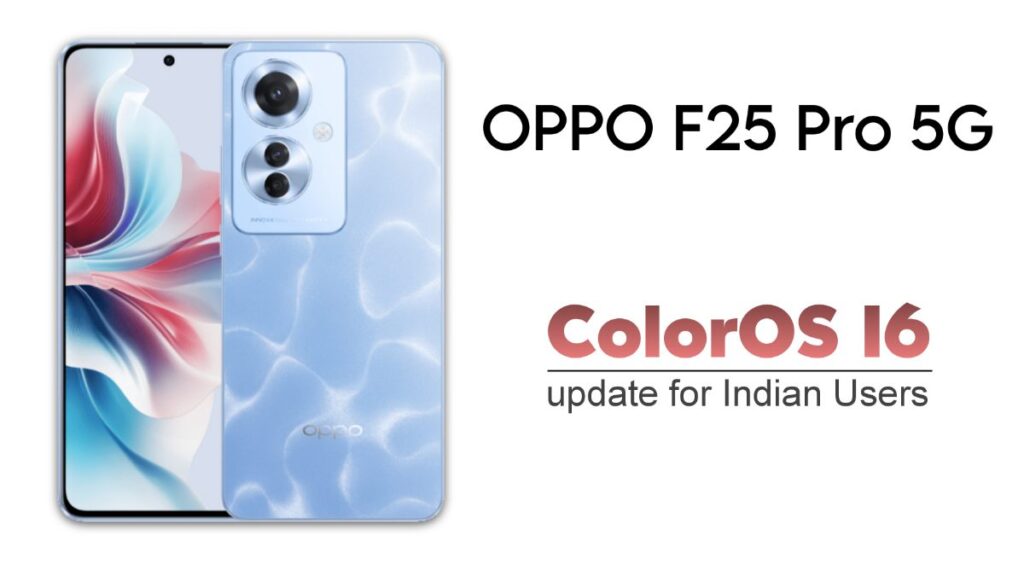 Oppo F25 Pro 5G ColorOS 16 update