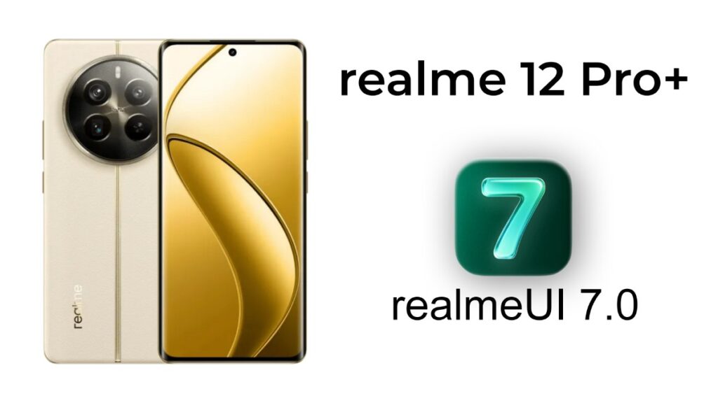 Realme 12 Pro Plus Receives Realme UI 7 Update