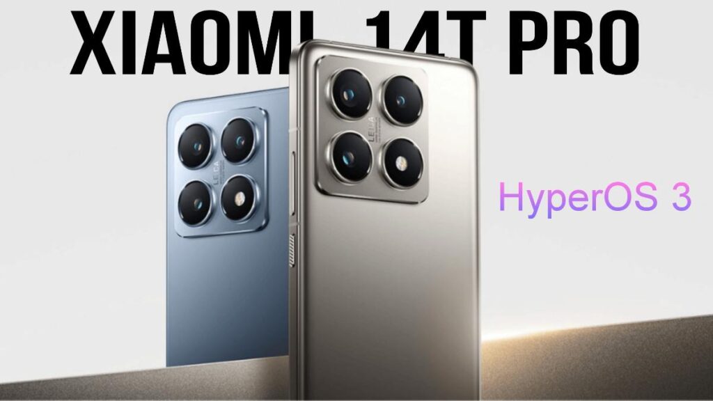 Xiaomi 14T Pro Receives HyperOS 3