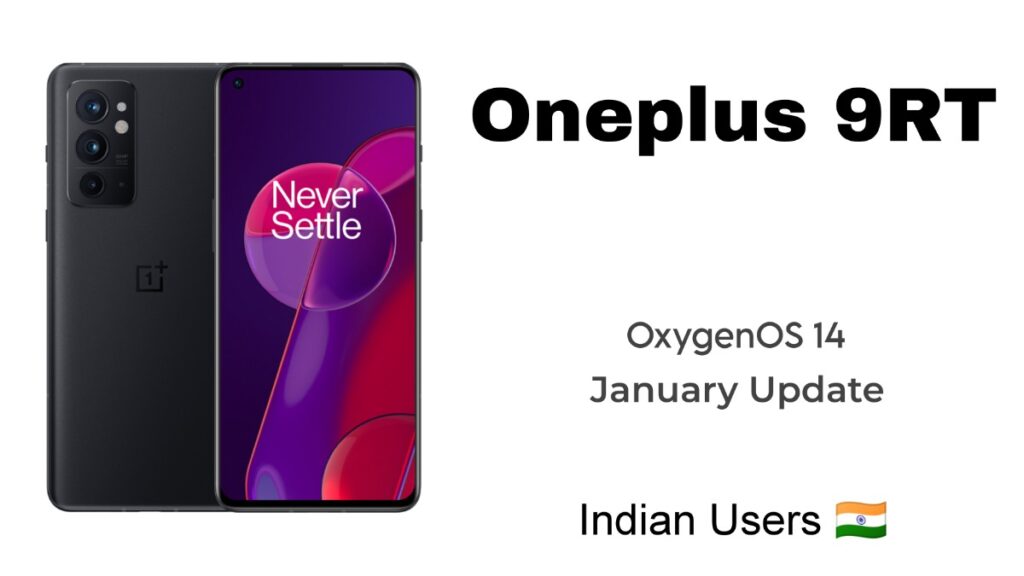 Oneplus 9rt OxygenOS 14 based January update