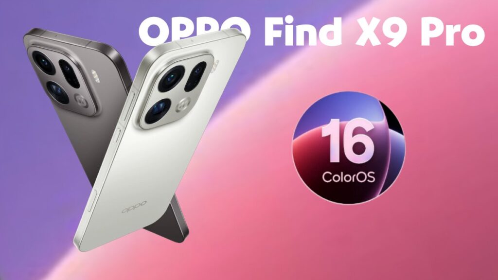 Oppo Find X9 Pro ColorOS 16 Update