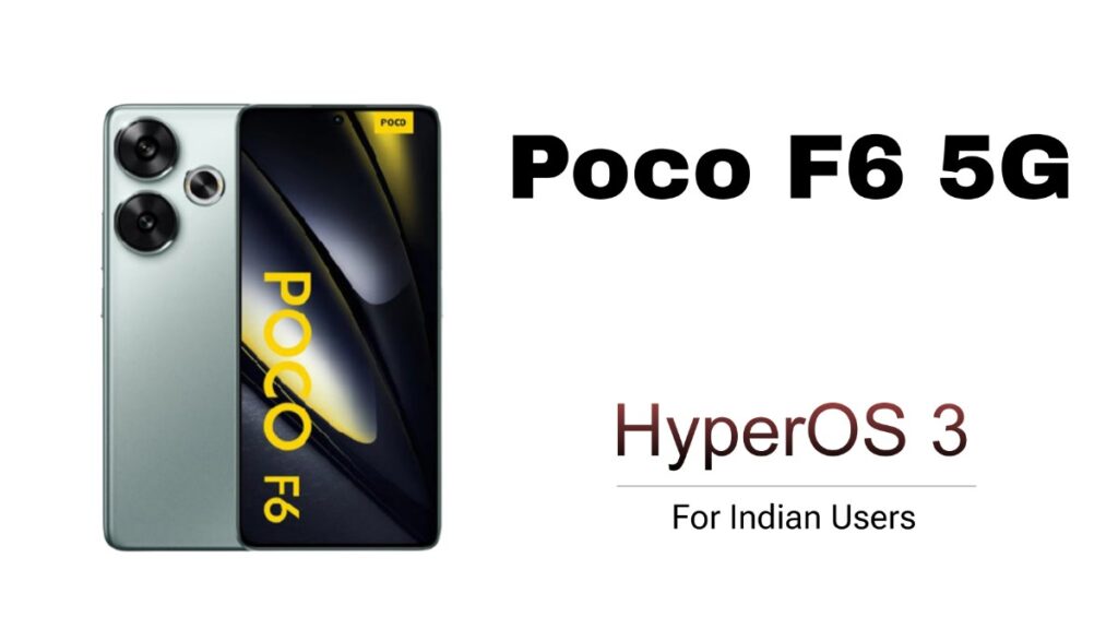 Poco F6 5G HyperOS 3 Update