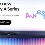 Samsung Galaxy A57 & A37 Launch Date Confirmed: March 25 in India – Expected Price, Specs & All Details