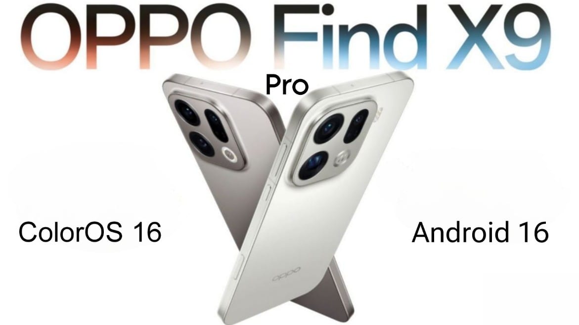 Oppo Find X9 Pro 5G gets ColorOS 16